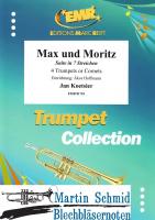 Max und Moritz - Suite in 7 Streichen (Neuheit Trompete) 