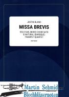 Missa Brevis - 1. Kyrie / 2. Gloria (Solo Voices (SAB), Mixed Choir (SATB) & Natural (Baroque) Trumpet Quartet) Neuheit Trompete) 