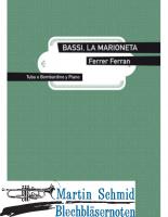 Bassi La Marioneta (Neuheit Tuba) 