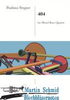 404 (2 Flügelhörner (Trompeten) in B, Horn in F, Posaune und Basspoasaune (Tuba)) (Neuheit Ensemble) 