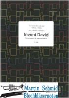 Inveni David (Doppelquartett für tiefe Blechbläser, C-, B-, F - Stimmen, jeweils im Bass- u. Violinschlüssel) 