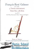 3 Trios Concertant - Trio Nr.3 B-Dur op.46/3 (Fl.Hr.Fag) 
