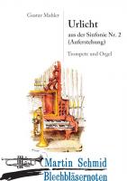 Urlicht aus der Sinfonie Nr. 2 (Auferstehung) (Trp. In C) (Neuheit Trompete) 