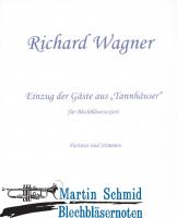 Einzug der Gäste (aus Tannhäuser) (311.01) (Neuheit Ensemble) 