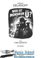 Wer ist Monsieur "Ü"? (Neuheit Tuba) 