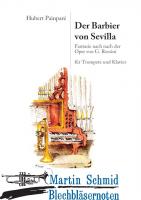 Der Barbier von Sevilla - Fantasie nach nach der Oper von G. Rossini (Neuheit Trompete) 