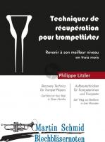 Recovery techniques for trumpet players - Get back at your best in three months (French, English, German) (Neuheit Trompete) 