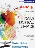 Dans une eau limpide (Neuheit Horn) 