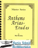 Anthems Arias et Etudes - Have Trumpet Will Transpose 