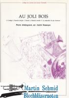Au joli bois (2PiccTrp.3Trp in C.FlgHr.6Pos.Tu.2Perc) 