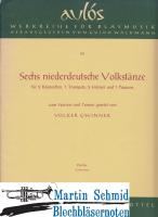 6 Niederdeutsche Volkstänze (121.Klar) 