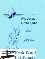 My Jesus I Love Thee 