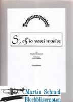 Si, chio vorei morire (5Pos) Stimmen 