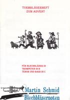 Turmbläserheft zur Adventszeit (Trp in B.Pos in C) SpP 