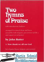 Two Hymns of Praise 1: Now thank we all our God (gem.Chor.4Trp.2Pos/Hr.BaßPos.Tu ad lib.4Pk.Sz.Orgel) (Bläserstimmen) 
