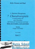 7 Choralvorspiele (Bitte um Frieden, Lob und Dank) 