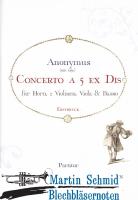 Concerto a 5 ex Dis (Hr.2Vl.Vla.Kb) (Partitur) 