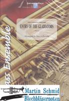 Entry of the Gladiators (211.01;210.1(B)1) 