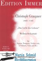 Das Licht des Lebens - Weihnachtskantate (Sopran.Trompete.Violine solo.2Violinen.Viola.Bc) 