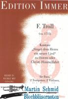 Kantate "Singet dem Herrn ein neues Lied" zu Ostern oder Christi Himmelfahrt 