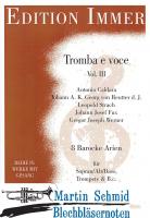 Tromba e voce Vol.3 - 8 Barocke Arien für Sopran/Alt/Bass, Trompete und Bc 