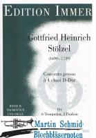 Concerto grosso à 4 chori D-Dur (6 Trompeten, 2 Pauken und Orgel; 5 Trompeten, Pauke und Orgel) 