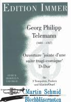 Ouverture jointe dune suite tragi-comique D-Dur 