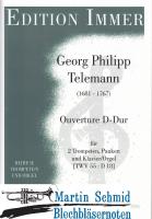 Ouverture D-Dur (TWV 55:D18) (2 Trompeten.Pauken.Klavier/Orgel) 