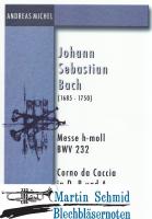 Messe h-moll Corno da Caccia in D, B und A 