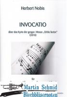 Invocatio über das Kyrie der gregor. Messe "Orbis factor" (Gesang.2Trompeten.Posaune.Orgel) 