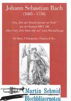 Aria "Der alte Drache brennt vor Neid" aus der Kantate BWV 130 "Herr Gott, dich loben alle wir" (Bass.3Trompeten.Pauken.Bc) 