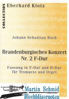 Brandenburgisches Konzert Nr. 2  (Fassung in F-Dur+D-Dur für Trompete/Corno da Caccia) 