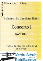 Concerto I BWV 1046 für Corno da Caccia oder Zink 