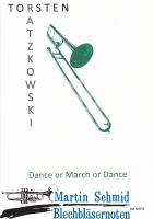 Dance or March or Dance 