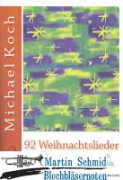 92 Weihnachtslieder (Trompete/2 Trompeten.Bassinstrument/Klavier ad lib) 
