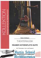 Theatermusik - Räuber Hotzenplotz Suite 