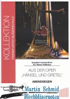 Abendsegen aus der Oper "Hänsel & Gretel" 