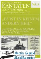 "Es ist in keinem anderen Heil" Concerto in Festo Circumciss. Christi (Neujahr) Kantate für Alt.Trompete(Corno da caccia).2Violinen.Viola.Bc... 