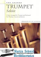 The Sacred Trumpet Soloist 