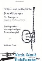 Einblas- und methododische Grundübungen (Ausgabe in C) 