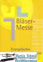 Bläsermesse - Evangelischer Gottesdienst mit dem Posaunenchor 