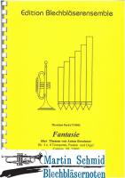Fantasie über Themen von Anton Bruckner (4/8Trp.Pk.Orgel) 