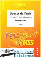 Scènes de Paris (2 Cornets.Hr in Es.Euph) 