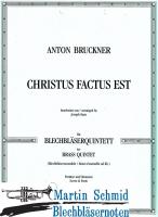 Christus Factus Est (211.01;323.11) 