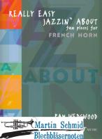 Really Easy Jazzin About - Fun Pieces for Horn 