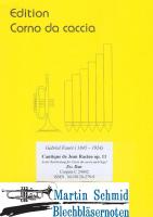 Cantique de Jean Racine op. 11 - Ausgabe in Es-Dur (Corno da caccia) 