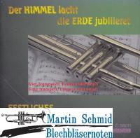 Der Himmel lacht, die Erde jubilieret 