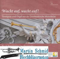 Wacht auf, wacht auf! - Trrompete und Orgel aus der Jesuitenkirche Mannheim 