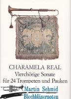 Charamela Real Vierchörige Sonata (24Trp) 
