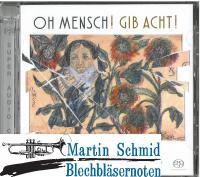 Oh Mensch! Gib acht!  